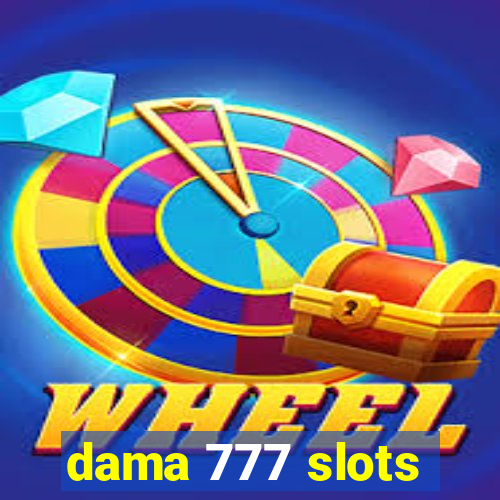 dama 777 slots